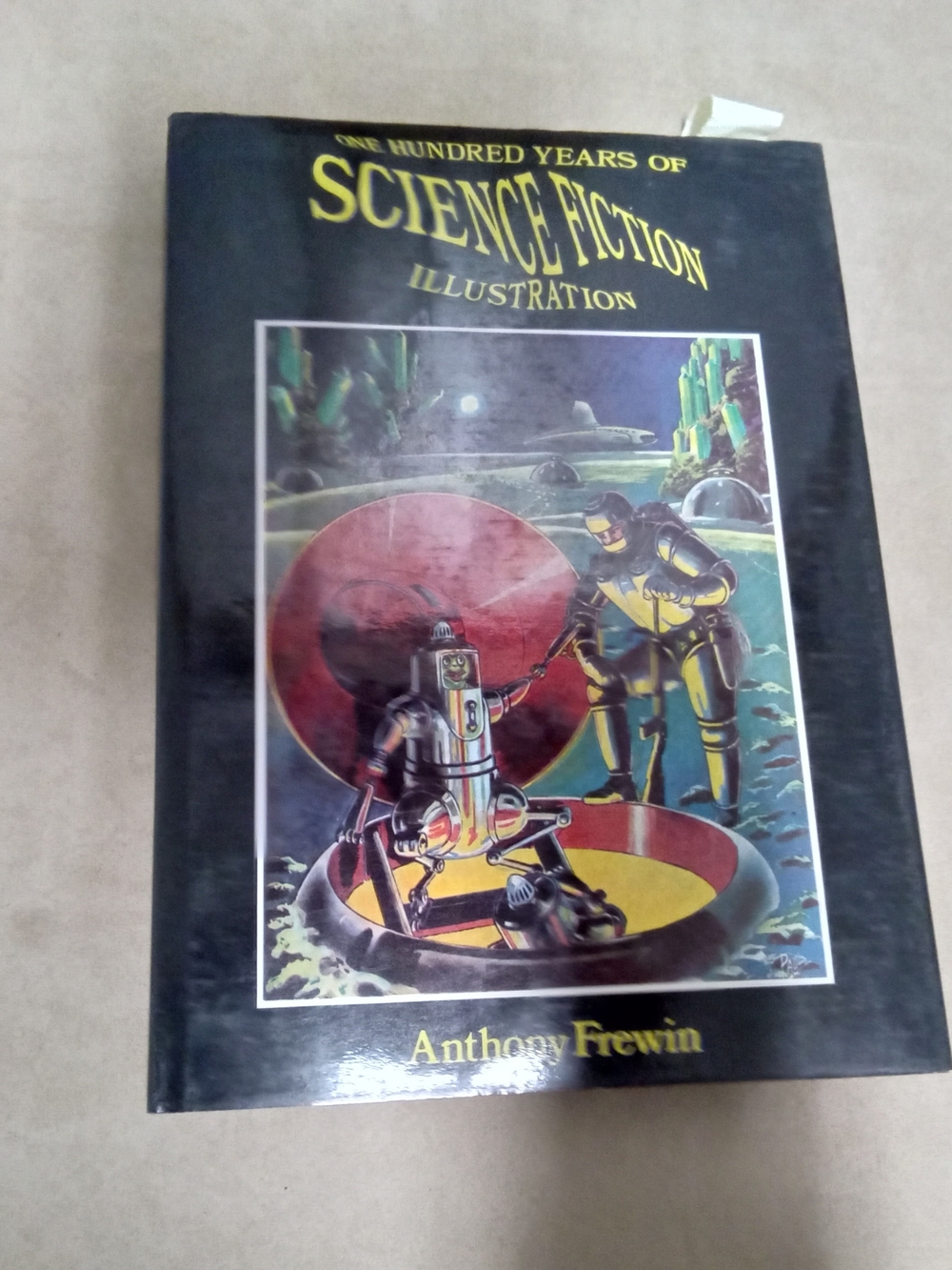 One Hundred Years Of Science Fiction Illustration, Anthony Frewin, 1974